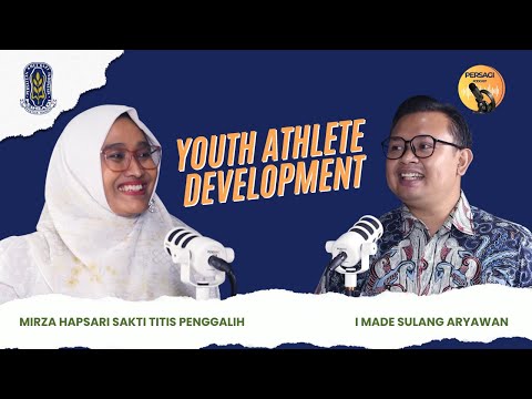 Youth Athlete Development | PERSAGI Kabupaten Ciamis PODCAST Eps. 13